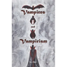 Vampires and Vampirism