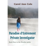 Paradise d'Entremont Private Investigator