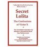 Secret Lolita: The Confessions of Victor X