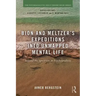 Bion and Meltzer's Expeditions into Unmapped Mental Life: Beyond the Spectrum in Psychoanalysis