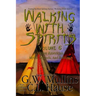Walking With Spirits Volume 6 Native American Myths, Legends, And Folklore