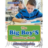 The Big Boy'S Doodling Book - Activities Book Boys Edition