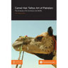 Camel Hair Tattoo Art of Pakistan: Analysis of its Symbols and Motifs