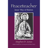 Peaceteacher Jesus' Way of Shalom