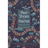 Red Shoes for Rachel: Three Novellas