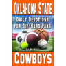 Daily Devotions for Die-Hard Fans Oklahoma State Cowboys