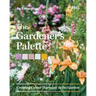 The Gardener's Palette: Creating Colour Harmony in the Garden