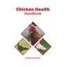 Chicken Health Handbook