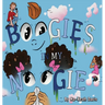 Boogies In My Noogie