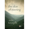 The Aloe of Evening