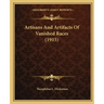 Artisans And Artifacts Of Vanished Races (1915)