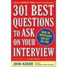 301 Best Questions to Ask on Your Interview, Second Edition