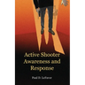 Active Shooter Awareness and Response