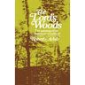 The Lord's Woods: The Passing of an American Woodland