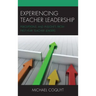 Experiencing Teacher Leadership: Perceptions and Insights from First-Year Teacher Leaders