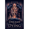Dreams of the Dying