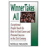 Winner Takes All: The Eight Keys to Developing a Winner's Attitude