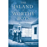 The Island of Worthy Boys