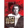 The Spy Who Came in from the Co-Op: Melita Norwood and the Ending of Cold War Espionage