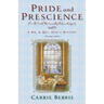 Pride and Prescience: Or, a Truth Universally Acknowledged