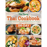 The Tasty Thai Cookbook: 200-Day Simple & Delicious Recipes from Everyone's Favorite Thai Family Kitchen
