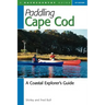 Paddling Cape Cod: A Coastal Explorer's Guide
