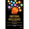 Emotional Intelligence For Success: Improve Social Skills, Increase EQ & Manage Emotions More Effectively (Learn Skills, Tips, Tricks & Techniques to