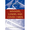 Winners, Losers and Cover Cards