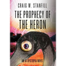 The Prophecy of the Heron: An AI Dystopia Novel