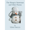 The Hungry Snowman and Other Poems