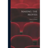 Making the Movies