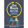 The One-Minute Meeting: Creating Student Stakeholders in Schools