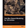 3ds Max Speed Modeling for 3D Artists