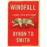 Windfall: A Henry Lysyk Mystery