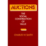 Auctions: The Social Construction of Value