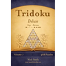Tridoku Deluxe - Easy to Extreme - Volume 7 - 468 Puzzles