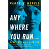 Anywhere You Run