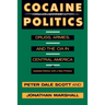 Cocaine Politics: Drugs, Armies, and the CIA in Central America, Updated Edition