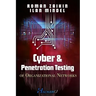 Cyber and Penetration Testing of Organizational Networks