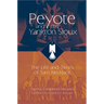 Peyote and the Yankton Sioux: The Life and Times of Sam Necklacevolume 249