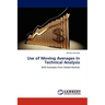 Use of Moving Averages in Technical Analysis