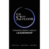 The 52nd Floor: Thinking Deeply About Leadership