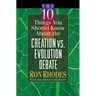 The 10 Things You Should Know about the Creation Vs. Evolution Debate