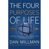 The Four Purposes of Life: Finding Meaning and Direction in a Changing World