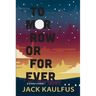 Tomorrow or Forever: Stories