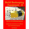 Build Beekeeping Equipment II