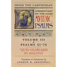 Quid Gloriaris Militia (Denis the Carthusian's Commentary on the Psalms): Vol. 3 (Psalms 51-75)