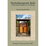 Psychotherapeutic Reiki: A Holistic Body-Mind Approach to Psychotherapy - Revised and Expanded Edition