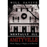 Mentally Ill in Amityville: Murder, Mystery, & Mayhem at 112 Ocean Ave.