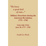He Loves a Good Deal of Rum. Military Desertions During the American Revolution. Volume Two